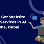 How to Get Website Design Services in Al Barsha, Dubai