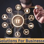 IT Solutions For Businesses