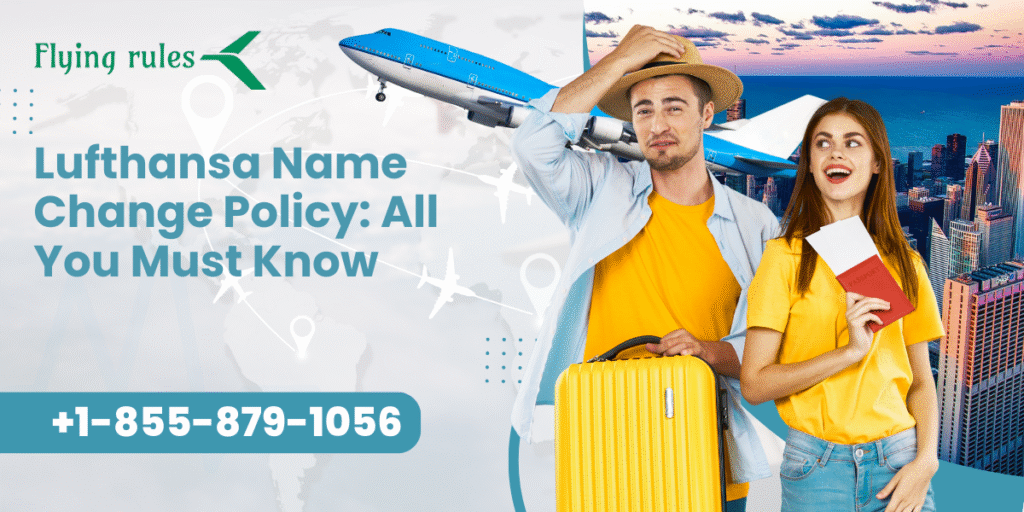 Lufthansa name change on ticket