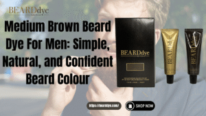 Medium Brown Beard Dye For Men