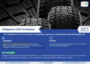 Philippines OTR Tire Market Research Report Forecast (2021-2026)