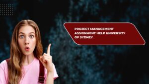 Project Management Assignment Help University of Sydney