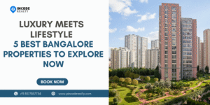 Properties in Bangalore