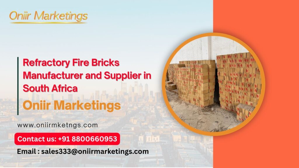 Refractory Fire Bricks Manufacturer and Supplier in South Africa