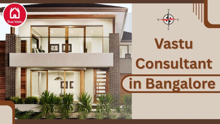 Vastu Consultant in Bangalore