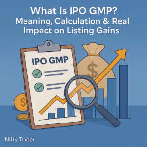 A clean digital illustration showing a clipboard labeled “IPO GMP,” a magnifying glass highlighting a rising bar chart with an orange arrow, and a money bag with coins symbolizing financial gains. The title “What Is IPO GMP? Meaning, Calculation & Real Impact on Listing Gains” appears at the top. The background is a gradient of cool blues, and “Nifty Trader” is subtly branded in the bottom-left corner.