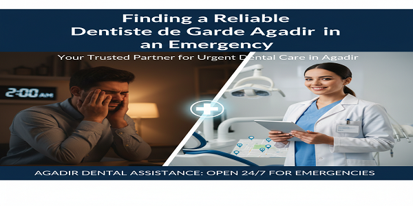 dentiste de garde agadir