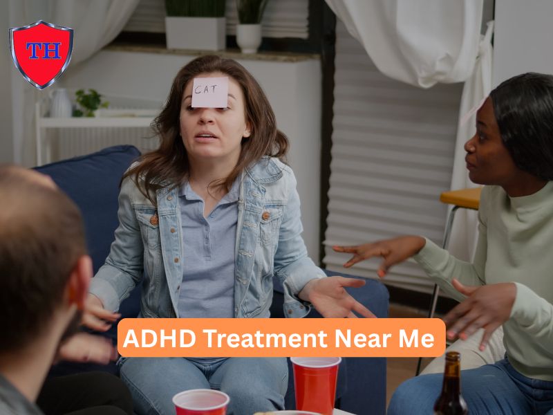 ADHD Treatment Near Me