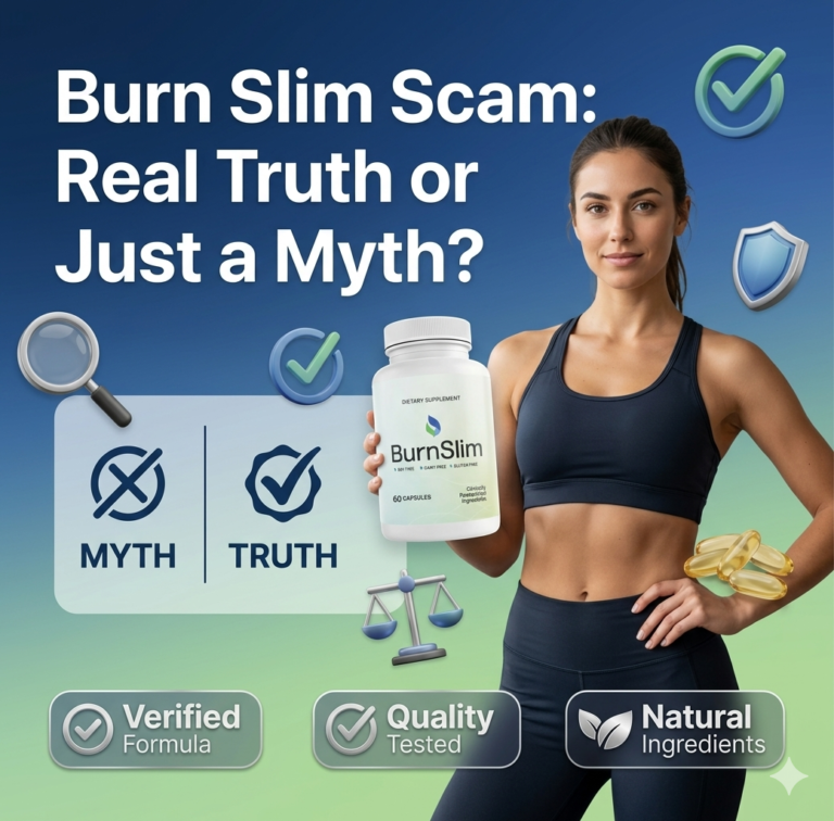 Burn Slim Scam Real Truth or Just a Myth