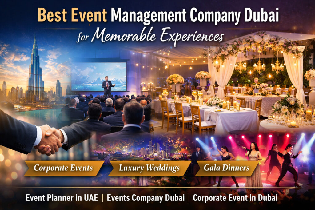 Event management excellence in Dubai