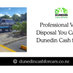Professional Vehicle Disposal You Can Trust Dunedin Cash for Cars