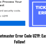 Ticketmaster Error Code U219