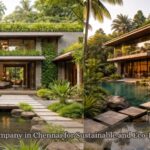 Architecture Company in Chennai for Sustainable and Eco-Friendly Designs