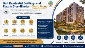 Best Residential Buildings and Flats in Chandkheda – Dharti Group