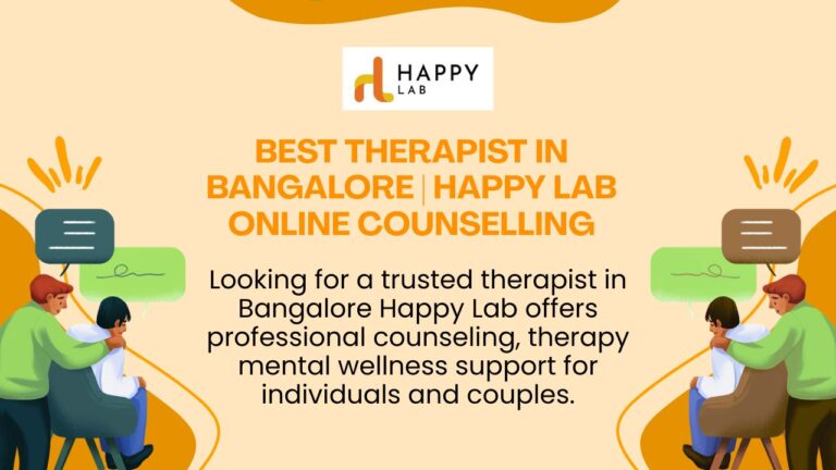 Best Therapist in Bangalore Happy Lab Online Counselling