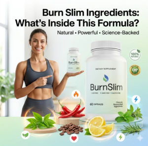 Burn Slim Ingredients What’s Inside This Formula