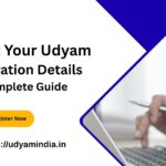 Correct Your Udyam Registration Details - A Complete Guide