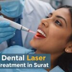 Dental Laser Treatment in Surat