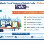 Easy Way to Check Trademark Status in India – Preferus