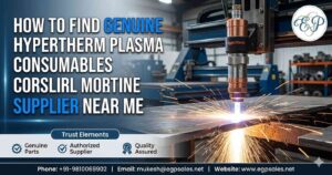 Find Genuine Hypertherm Consumables Supplier Near Me
