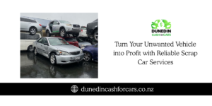 Turn Your Unwanted Vehicle into Profit with Reliable Scrap Car Services