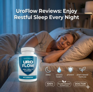 UroFlow Reviews Enjoy Restful Sleep Every Night