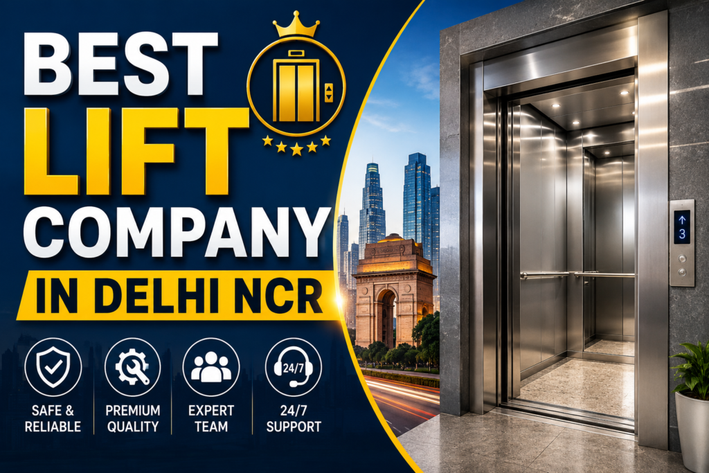 Best Lift Company in Delhi NCR