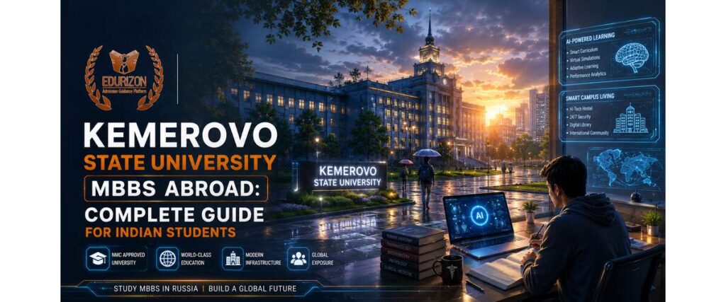 Kemerovo State University MBBS Abroad: Complete Guide for Indian Students