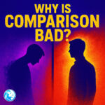 Why Is Comparison Bad?