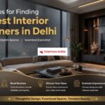 Expert Tips for Finding the Best Interior Designers in Delhi