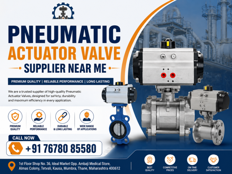 Pneumatic Actuator Valve Supplier Near Me
