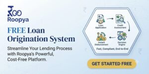 Free Loan Origination System (LOS) for Indian Lenders | Roopya
