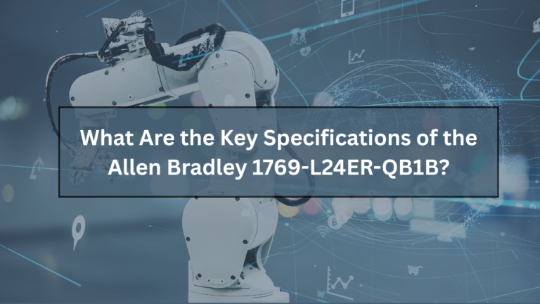 What Are the Key Specifications of the Allen Bradley 1769-L24ER-QB1B?