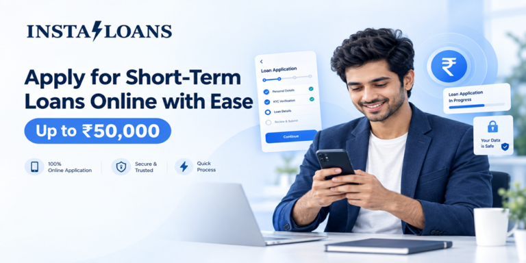 Apply for Short-Term Loans Online Up to ₹50,000 | Insta-Loans