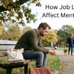 How Job Loss Can Affect Mental Health