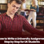 How to Write a University Assignment Step by Step for
