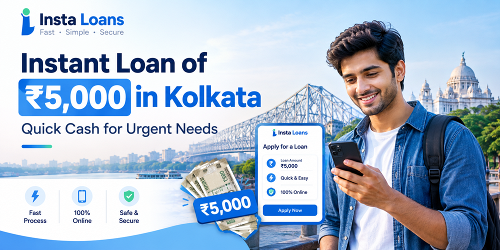 Instant Pocket Loan Rs 5000 to 50000 in Kolkata | Insta Loans