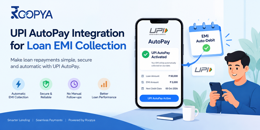 UPI AutoPay Integration for Loan EMI Collection | Roopya