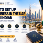 Dubai Business Setup Guide for Indian Entrepreneurs