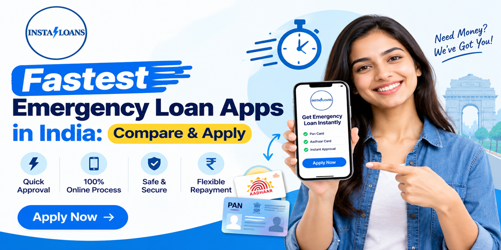 Fastest Emergency Loan Apps in India 2026 | Compare & Apply