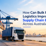 How Can Bulk Freight Logistics Improve Supply Chain Efficiency Across Australia