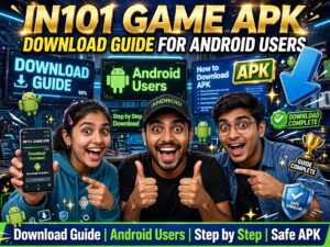 IN101 Game APK Download Guide for Android Users | Step by Step Safe APK Download
