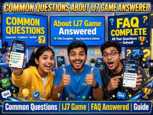 3 excited creators holding phones showing IJ7 Game FAQ Answered with Common Questions About IJ7 Game Answered screens, question marks and FAQ complete badges